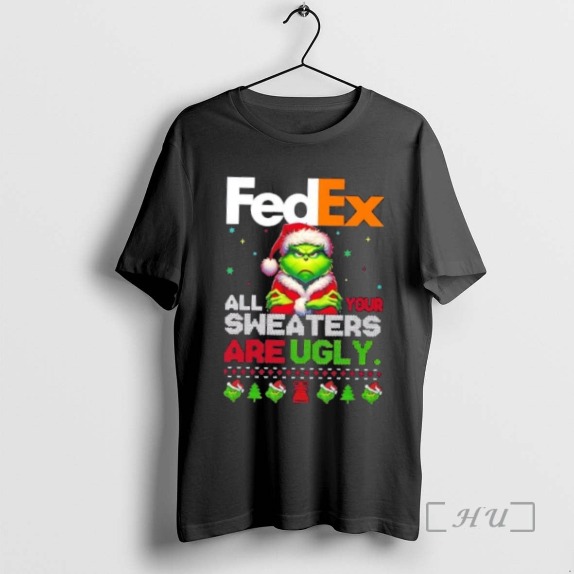 Officials Grinch X Fedex All Your Are Ugly Christmas T-Shirts, Hoodie, Sweatshirt | InkNestWear.com
