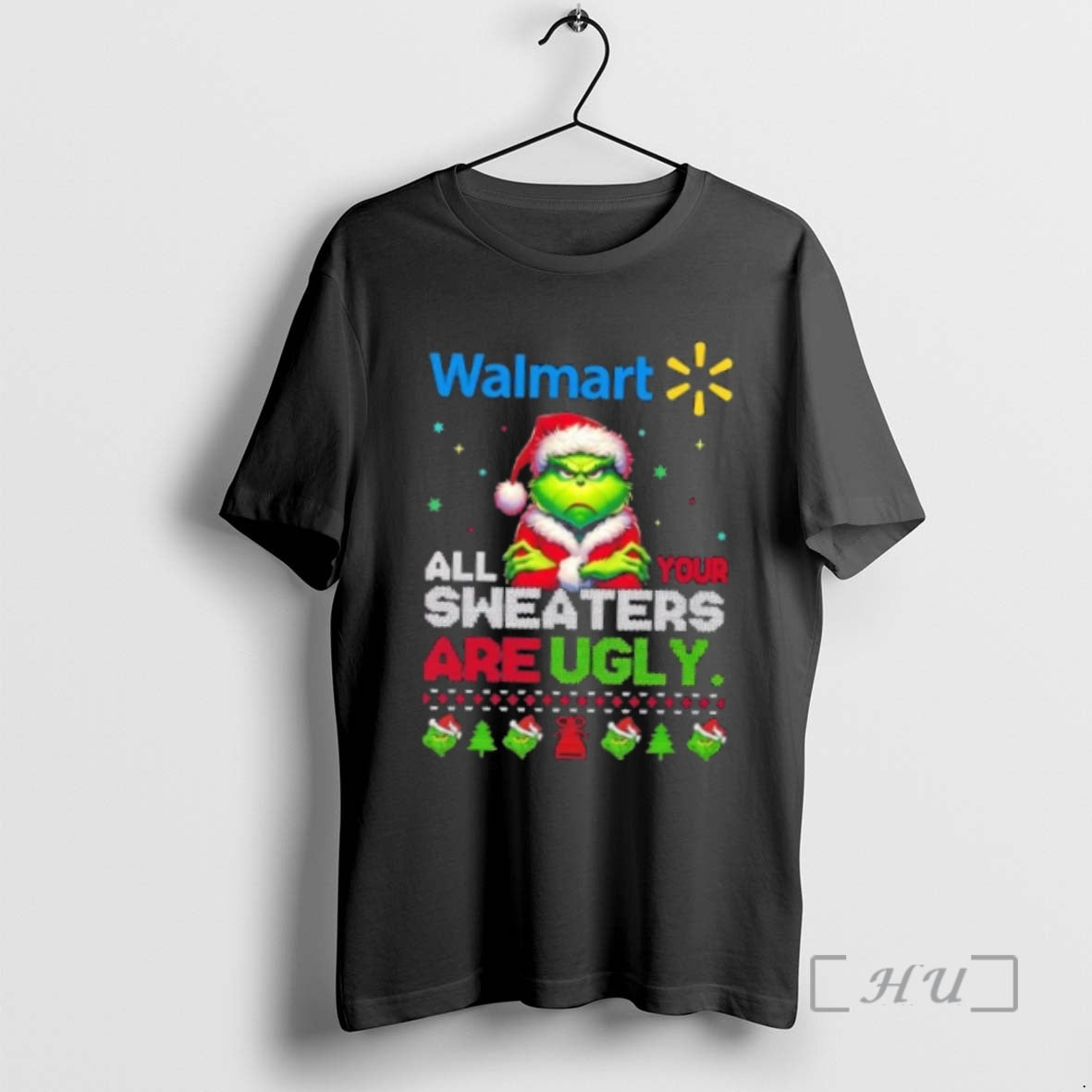 Officials Grinch X Walmart All Your Are Ugly Christmas T-Shirts, Hoodie, Sweatshirt | InkNestWear.com
