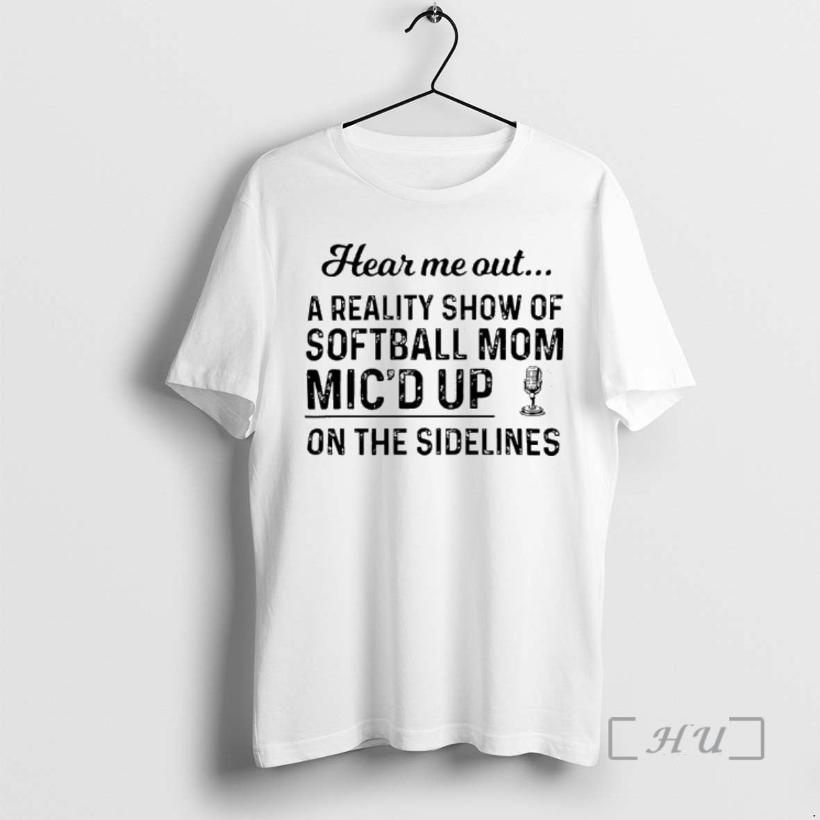 Officials Hear Me Out A Reality Show Of Softball Mom Micd Up On The Sidelines T-Shirts, Hoodie, Sweatshirt | InkNestWear.com