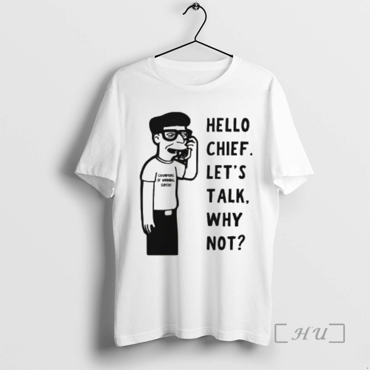 Officials Hello Chief Lets Talk Why Not T-Shirts, Hoodie, Sweatshirt | InkNestWear.com