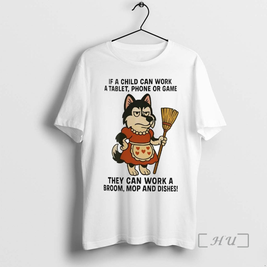 Officials Husky If A Child Can Work A Tablet Phone Or Game Work A Broom