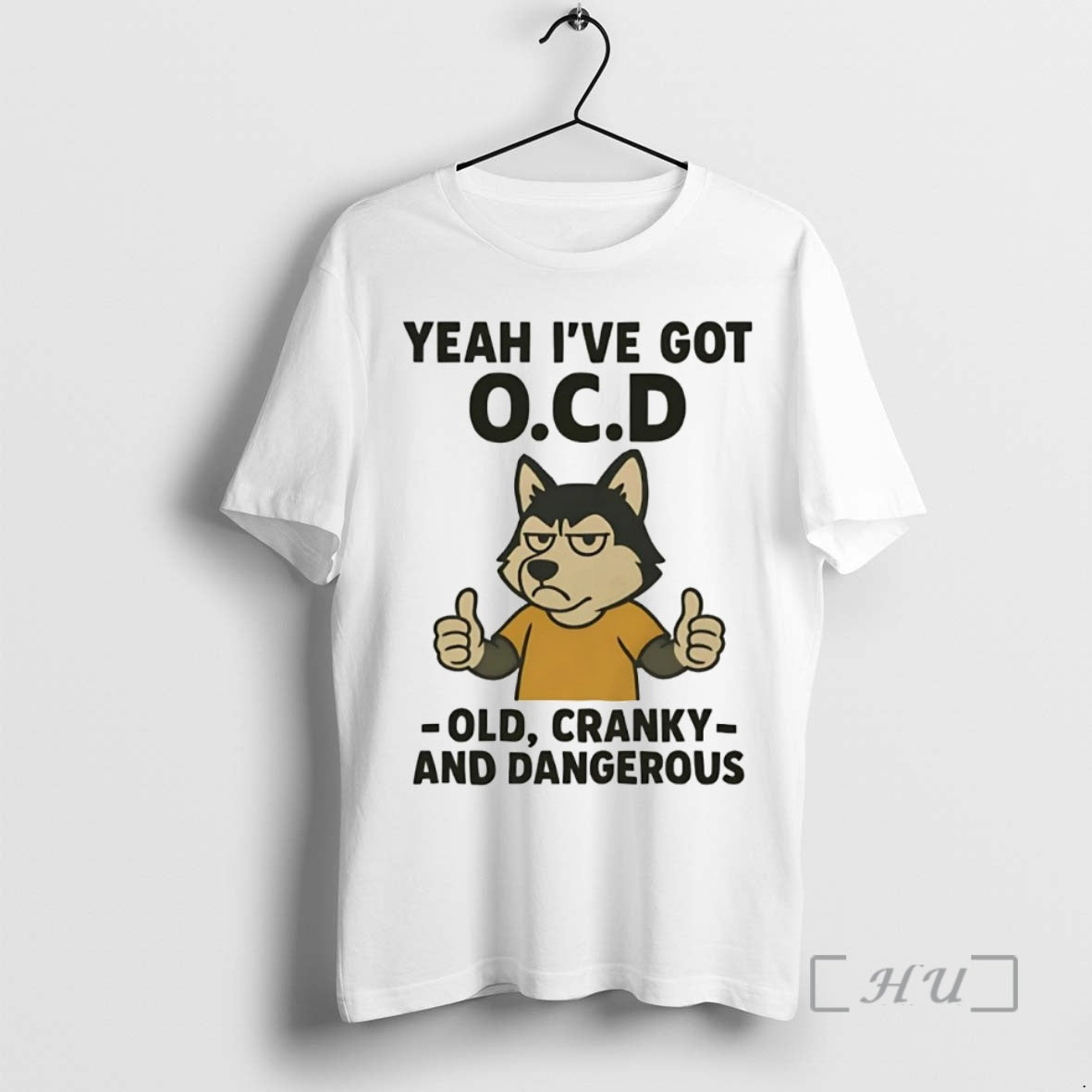 Officials Husky Yeah Ive Got Ocd Old Cranky And Dangerous T-Shirts, Hoodie, Sweatshirt | InkNestWear.com