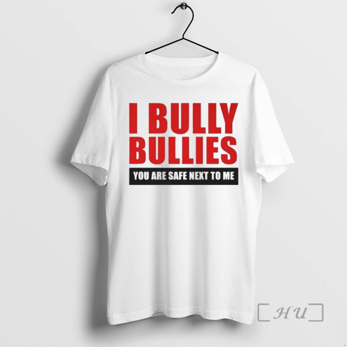 Officials I Bully Bullies You Are Safe Next To Me