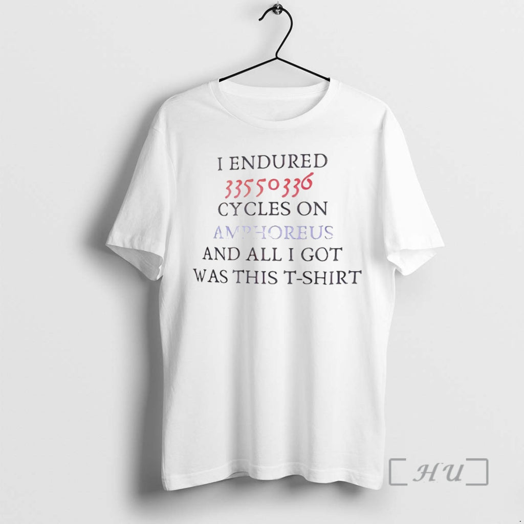 Officials I Endured 33550336 Cycles On Amphoreus T-Shirts, Hoodie, Sweatshirt | InkNestWear.com