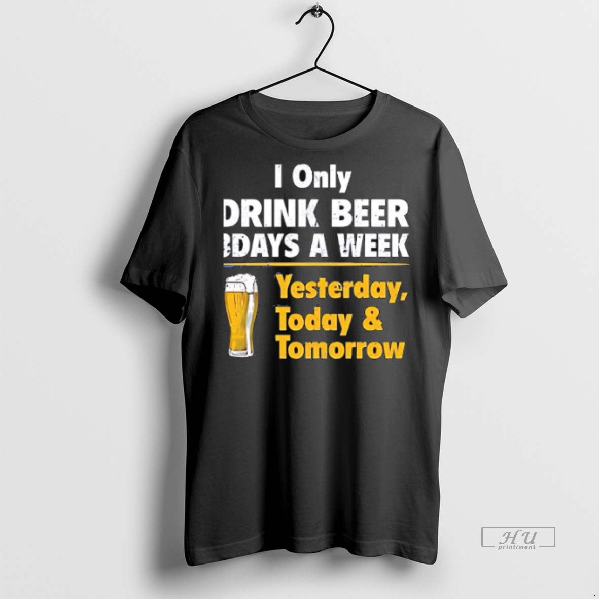 Officials I Only Drink Beer 3 Days A Week Yesterday Today Tomorrow Yellow Line Premium T-Shirts, Hoodie, Sweatshirt