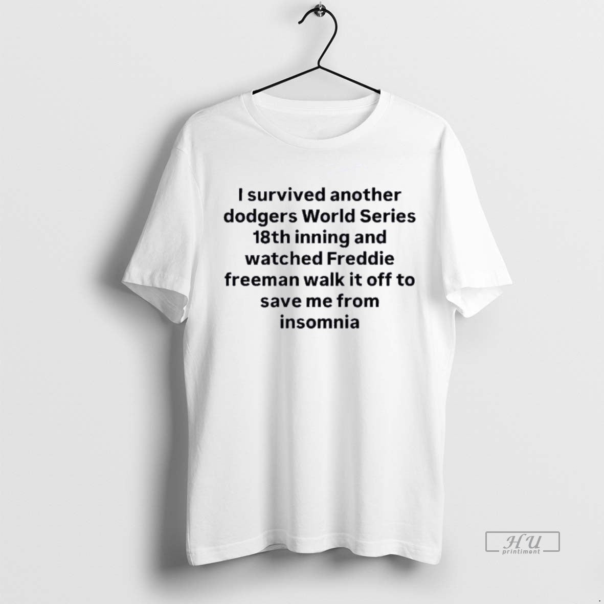 Officials I Survived Another Dodgers World Series 18th Inning And Watched Freddie Freeman Walk It T-Shirts, Hoodie,...