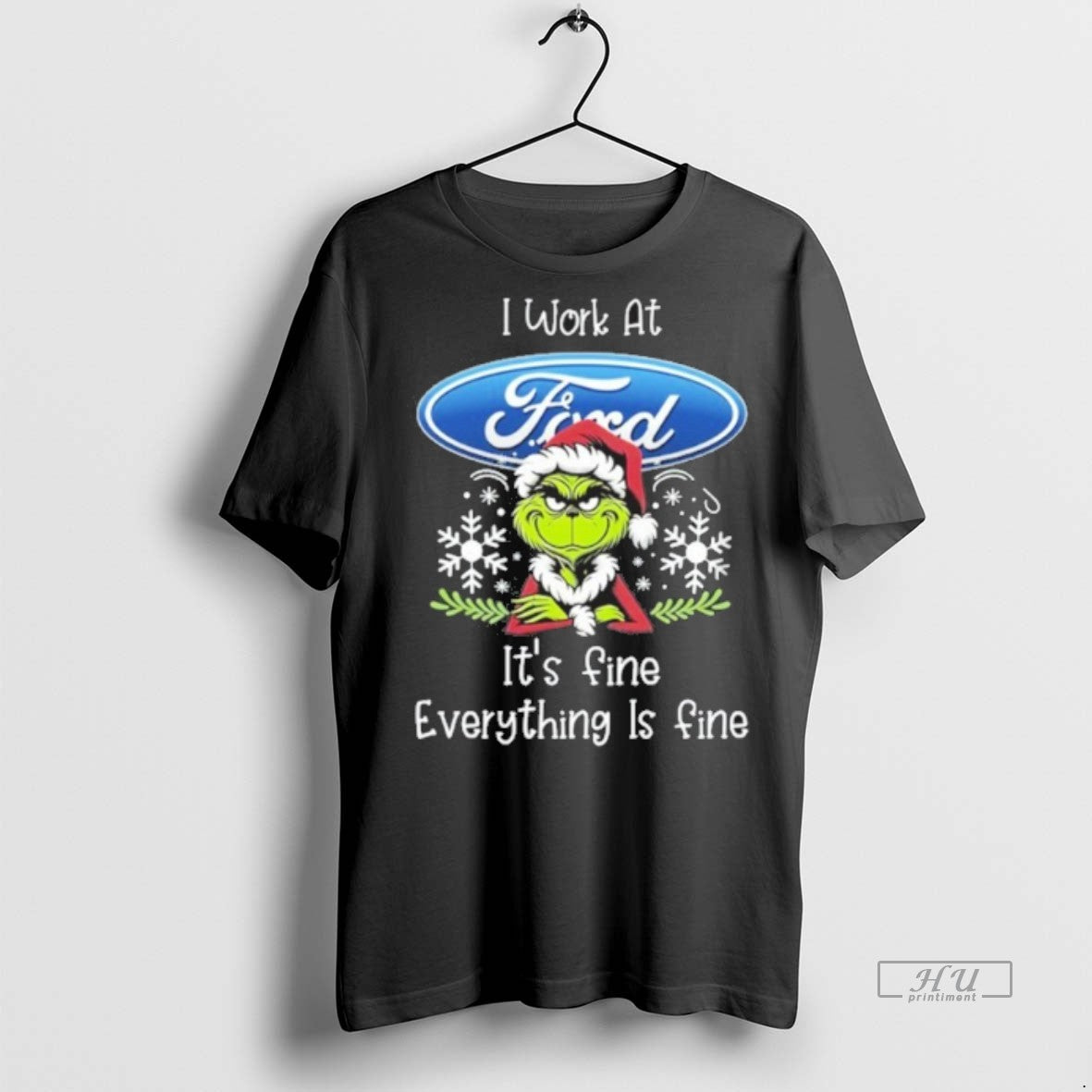 Officials I Work At Santa Grinch X Ford Motor Its Fine Everything Is Fine Premium T-Shirts, Hoodie, Sweatshirt