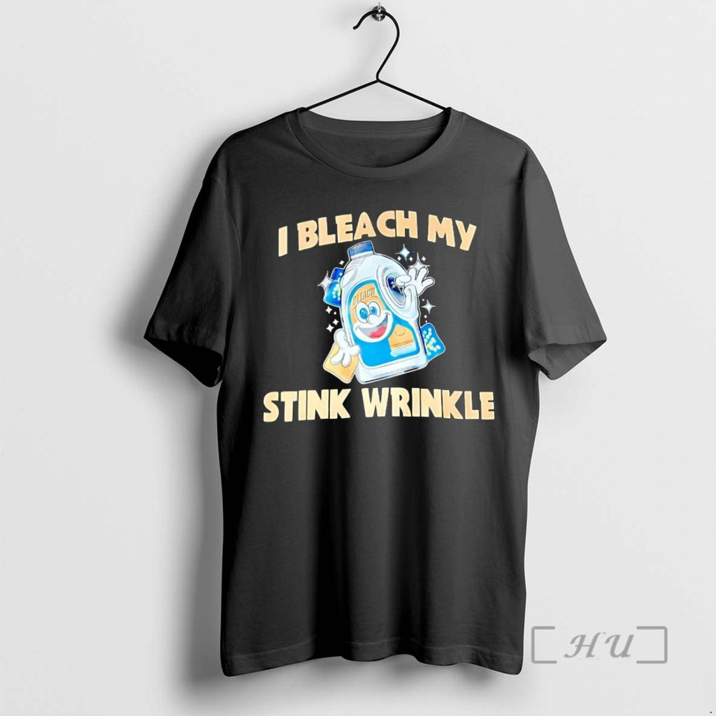 Officials I Bleach My Stink Wrinkle T-Shirts, Hoodie, Sweatshirt | InkNestWear.com