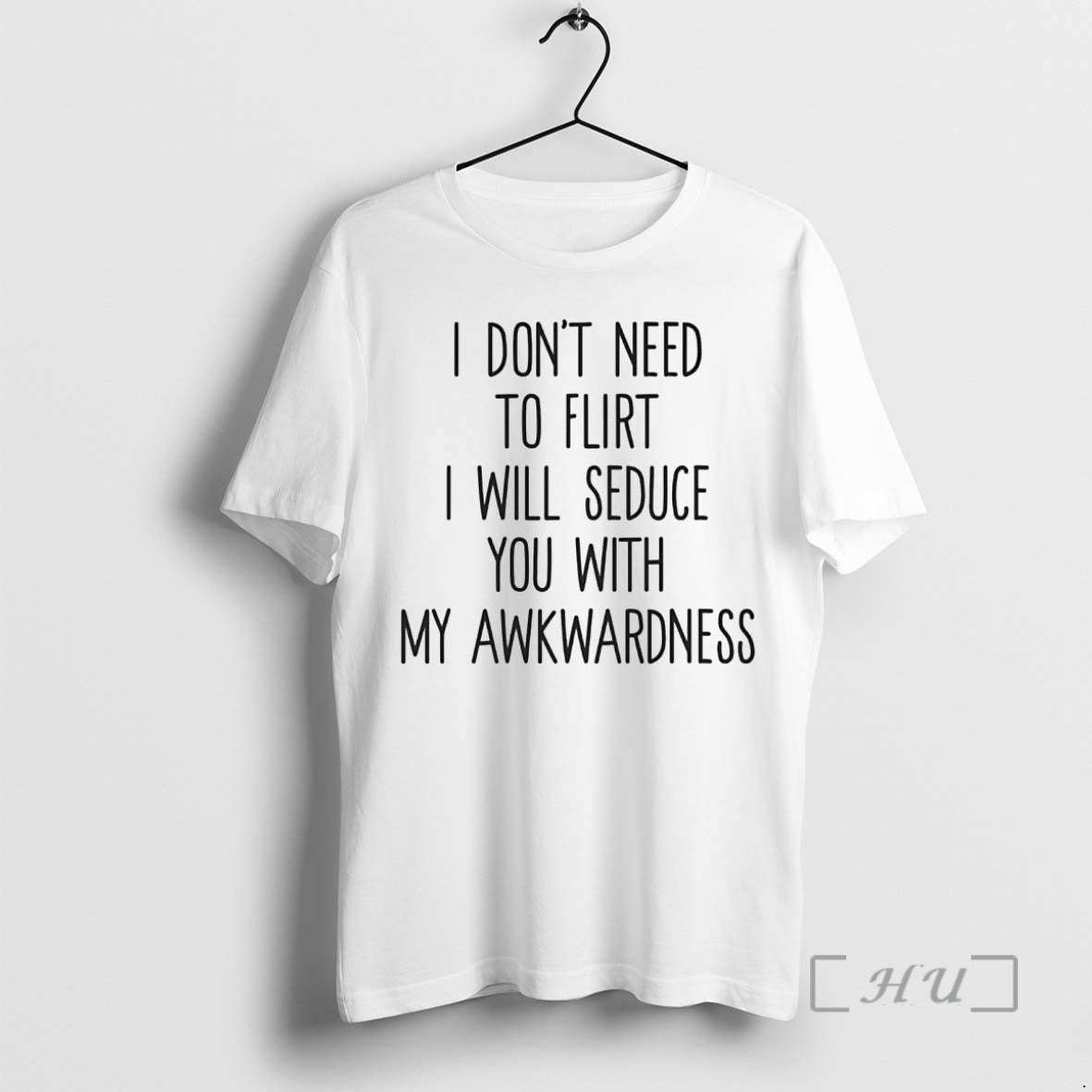 Officials I Dont Need To Flirt I Will Seduce You With My Awkwardness Premium T-Shirts, Hoodie, Sweatshirt | InkNestWear.com