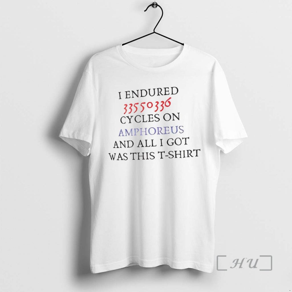 Officials I Endured 33550336 Cycles On Amphoreus And All I Got Was This Premium T-Shirts, Hoodie, Sweatshirt