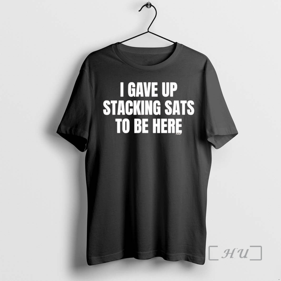 Officials I Gave Up Stacking Sats To Be Here T-Shirts, Hoodie, Sweatshirt | InkNestWear.com