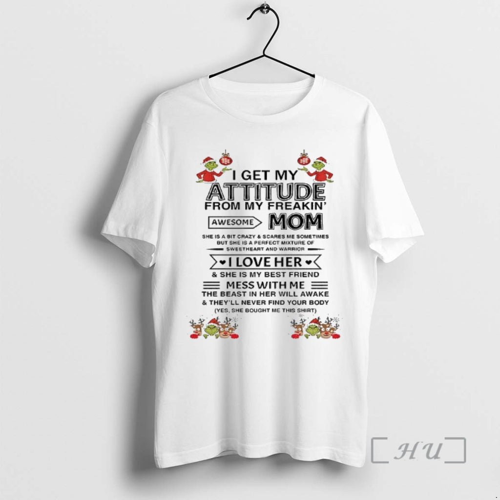 Officials I Get My Attitude From My Freakin Awesome Mom She Is A Bit Crazy T-Shirts, Hoodie, Sweatshirt | InkNestWear.com