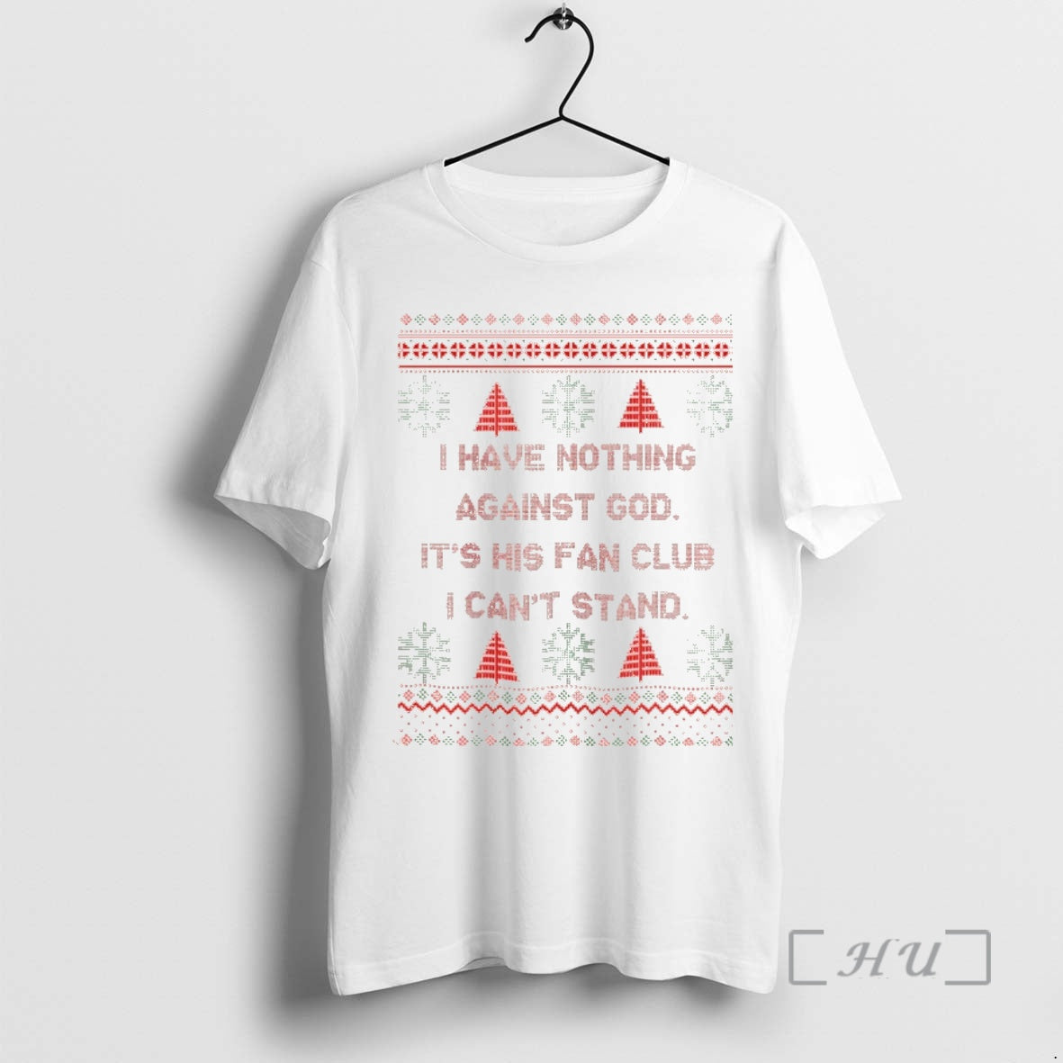 Officials I Have Nothing Against God Its His Fan Club I Cant Stand Christmas Christmas T-Shirts, Hoodie, Sweatshirt
