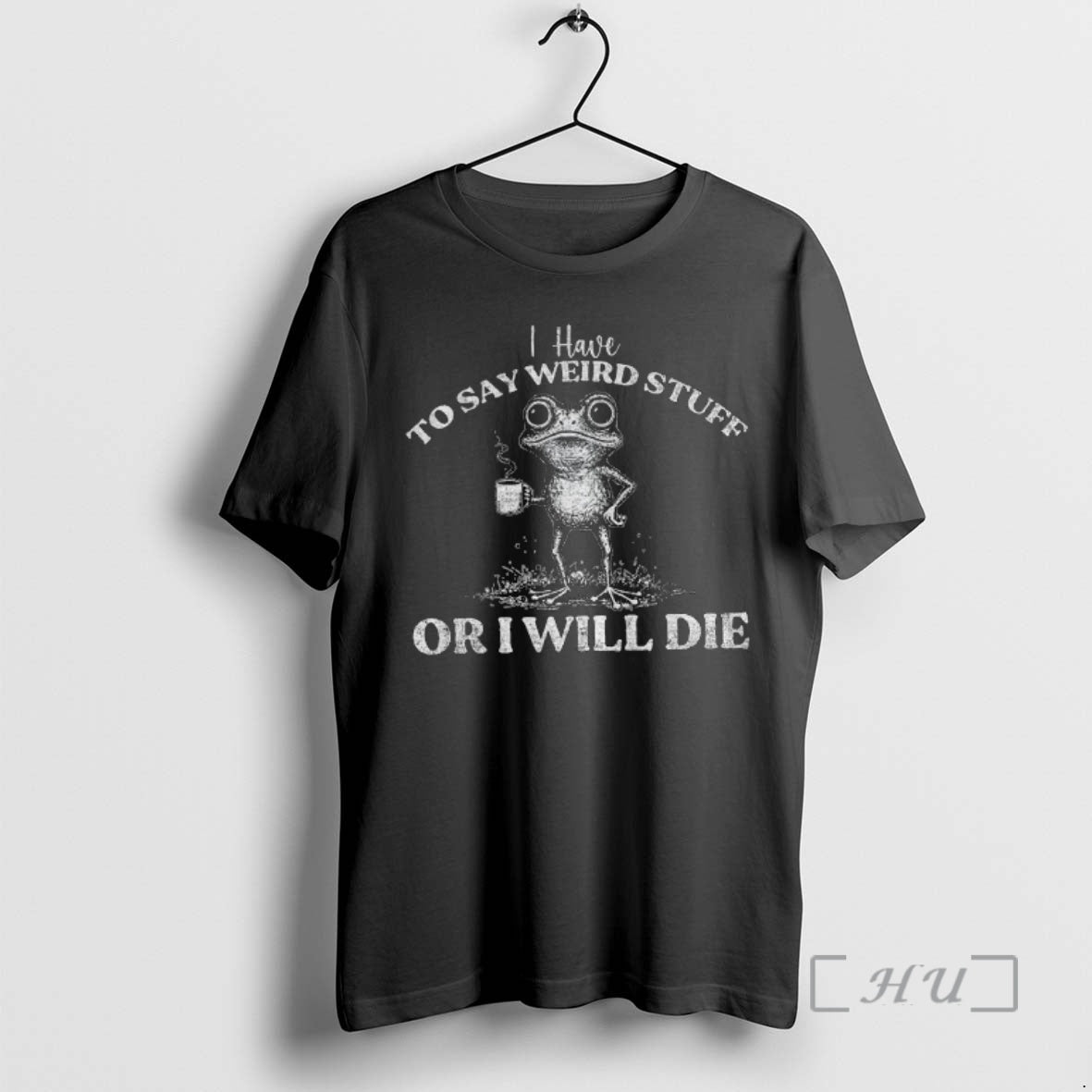 Officials I Have Say Weird Stuff I Will Die Frog Lover T-Shirts, Hoodie, Sweatshirt