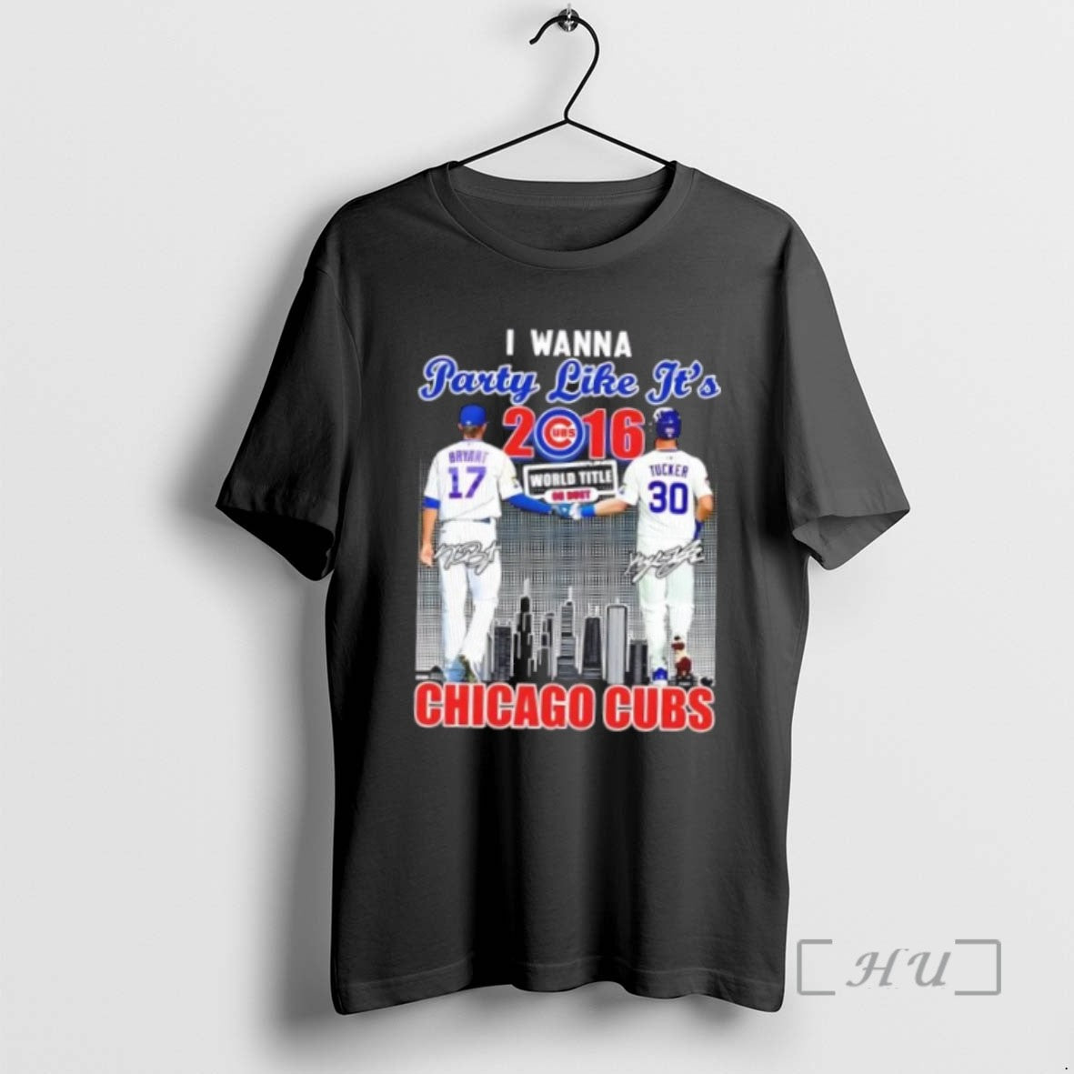 Officials I Wanna Party Like Its 2016 Chicago Cubs Bryant X Tucker Skyline