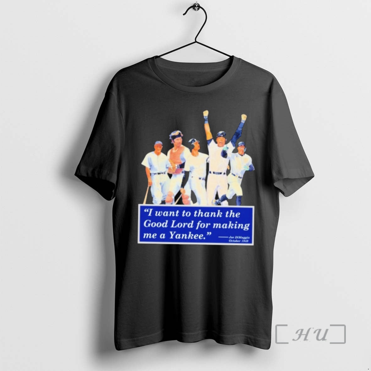 Officials I Want Thank Good Lord Making Me Yankee Joe Dimaggio T-Shirts, Hoodie, Sweatshirt