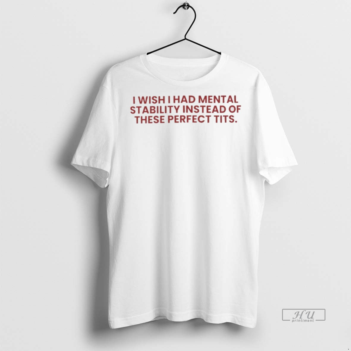 Officials I Wish I Had Mental Stability Instead Of These Perfect Tits Premium T-Shirts, Hoodie, Sweatshirt | InkNestWear.com
