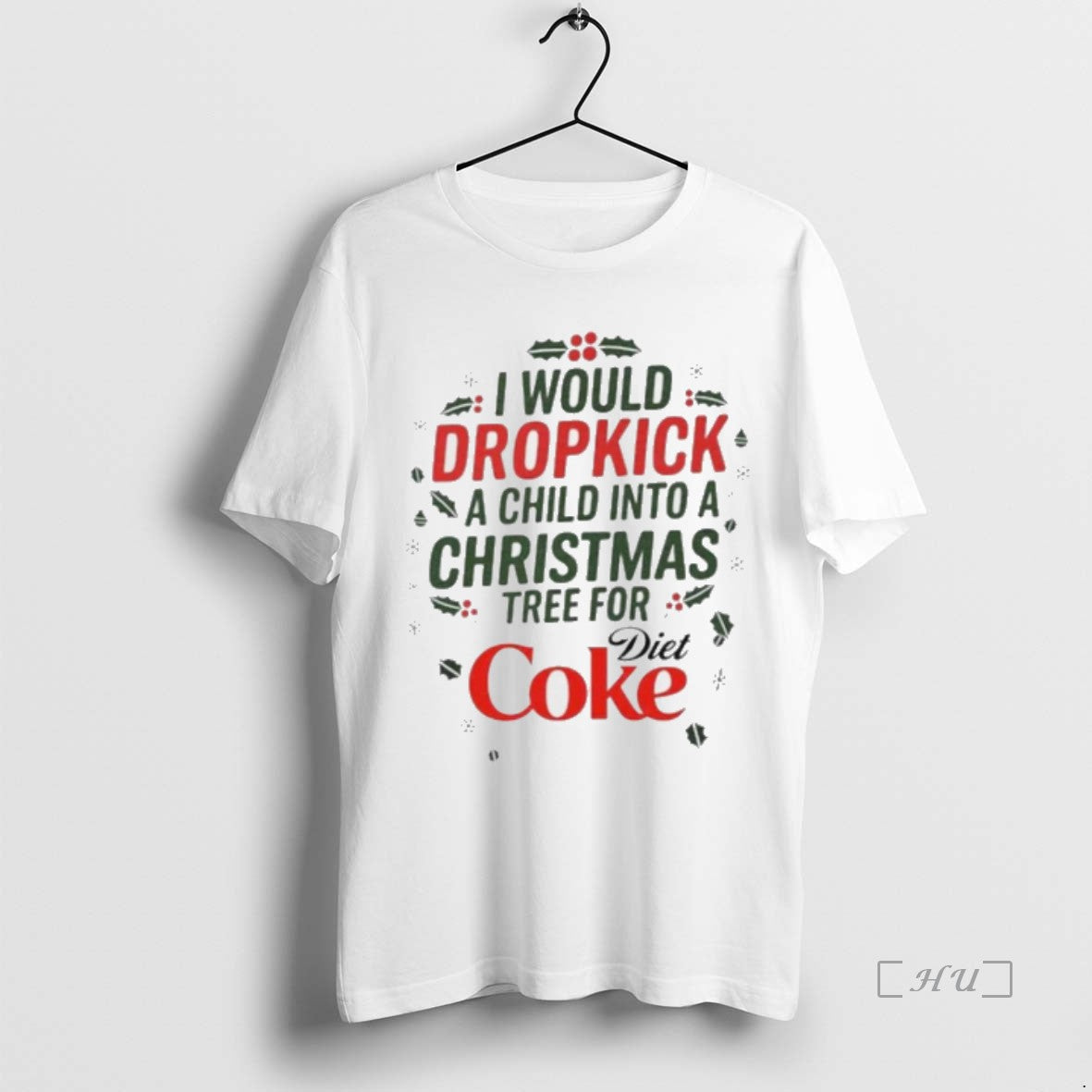 Officials I Would Dropkick A Child Into A Christmas Tree For Diet Coke Premium T-Shirts, Hoodie, Sweatshirt | InkNestWear.com