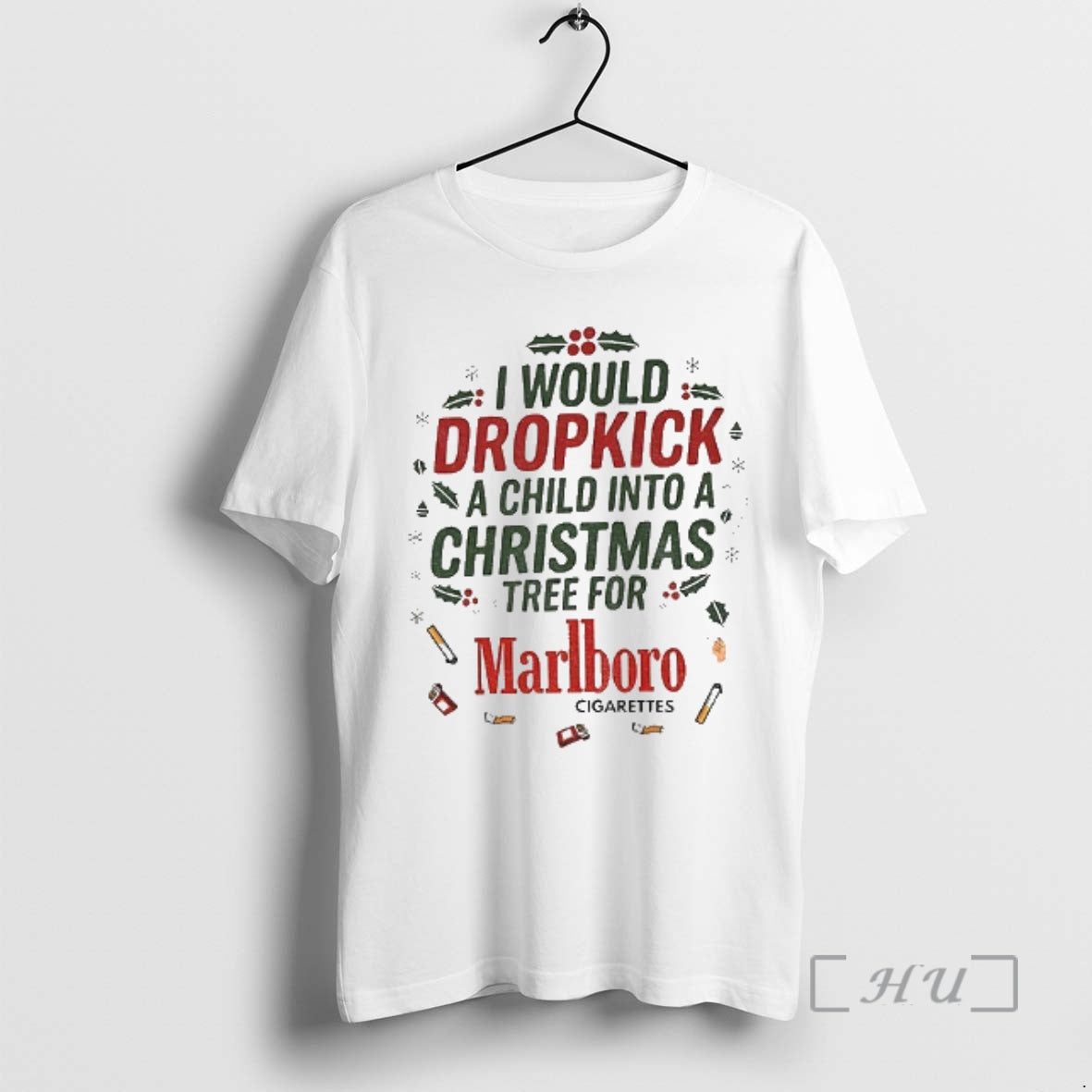 Officials I Would Dropkick A Child Into A Christmas Tree For Marlboro Cigarettes Xmas Premium T-Shirts, Hoodie, Sweatshirt