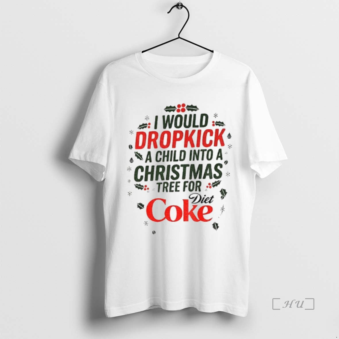 Officials I Would Dropkick A Child Into A Xmas Tree For Diet Coke Merry Christmas T-Shirts, Hoodie, Sweatshirt