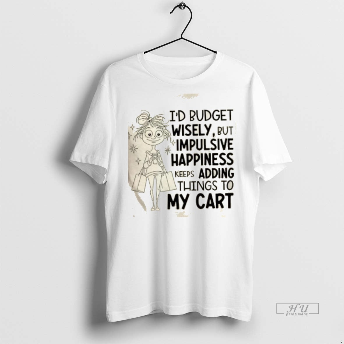 Officials Id Budget Wisely But Happiness Keeps Adding Things To My Cart Premium T-Shirts, Hoodie, Sweatshirt