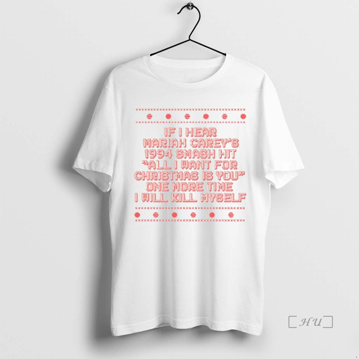 Officials If I Hear Mariah Carey 1994 Smash Hit All I Want For Christmas Is T-Shirts, Hoodie, Sweatshirt | InkNestWear.com