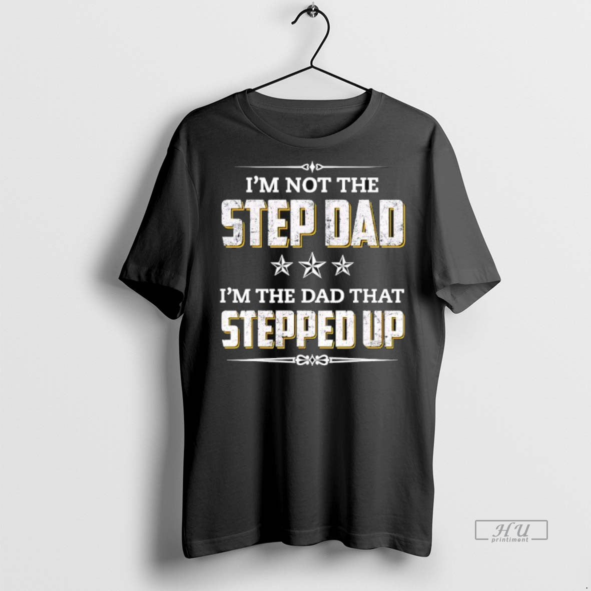 Officials Im Not The Step Dad Im The Dad That Stepped Up Premium T-Shirts, Hoodie, Sweatshirt | InkNestWear.com