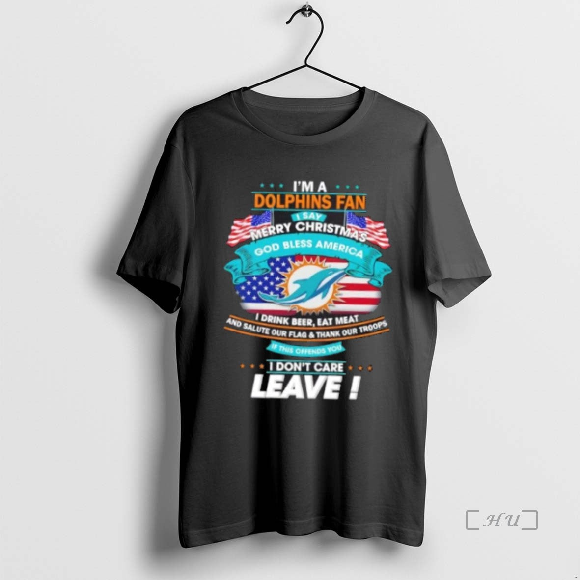 Officials Im A Miami Dolphins Fan I Say Merry Christmas God Bless America I Dont T-Shirts, Hoodie, Sweatshirt