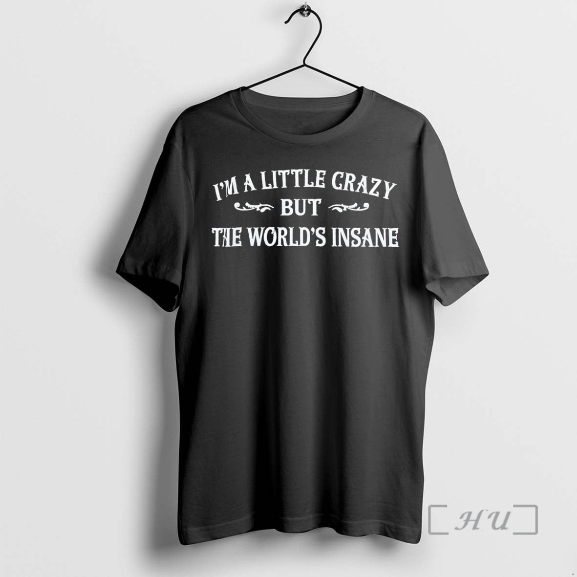 Officials Im A Little Crazy But The Worlds Insane T-Shirts, Hoodie, Sweatshirt | InkNestWear.com