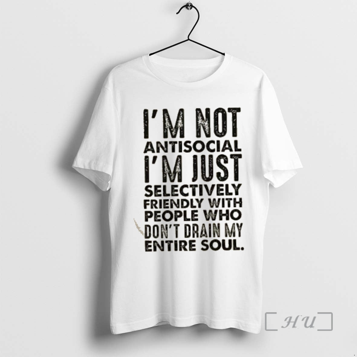 Officials Im Not Antisocial Im Just Selectively Friendly With People Who Dont Drain My Entire T-Shirts, Hoodie, Sweatshirt