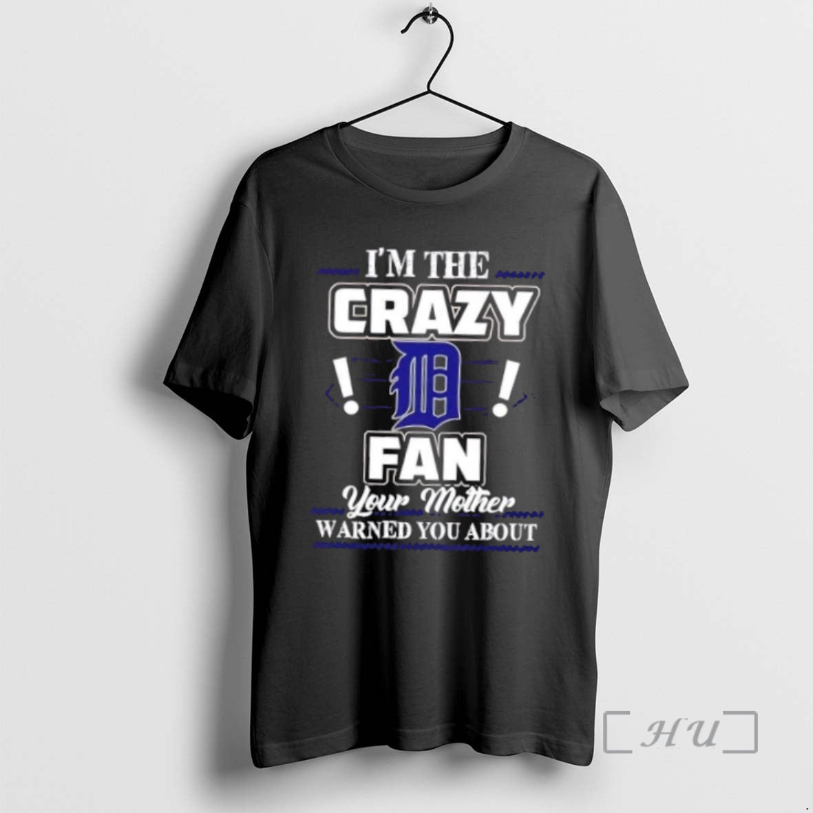 Officials Im The Crazy Detroit Tigers Fan Your Mother Warned You About Premium T Shirts Hoodie, Sweatshirt | InkNestWear.com