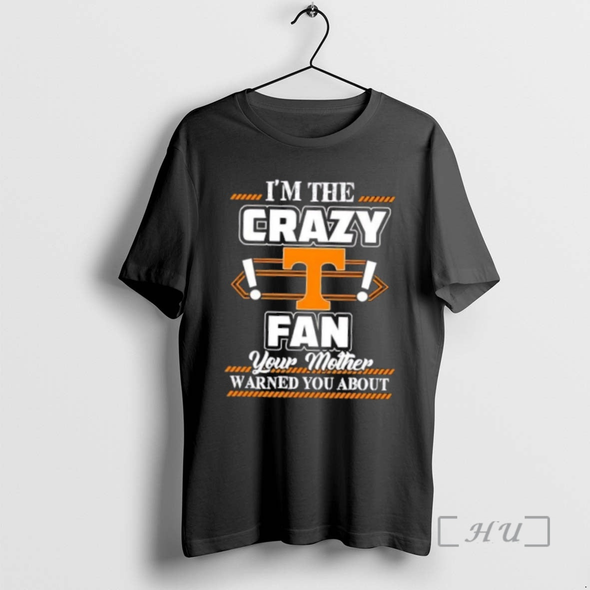 Officials Im The Crazy Tennessee Volunteers Fan Your Mother Warned You About Premium T Shirts Hoodie, Sweatshirt
