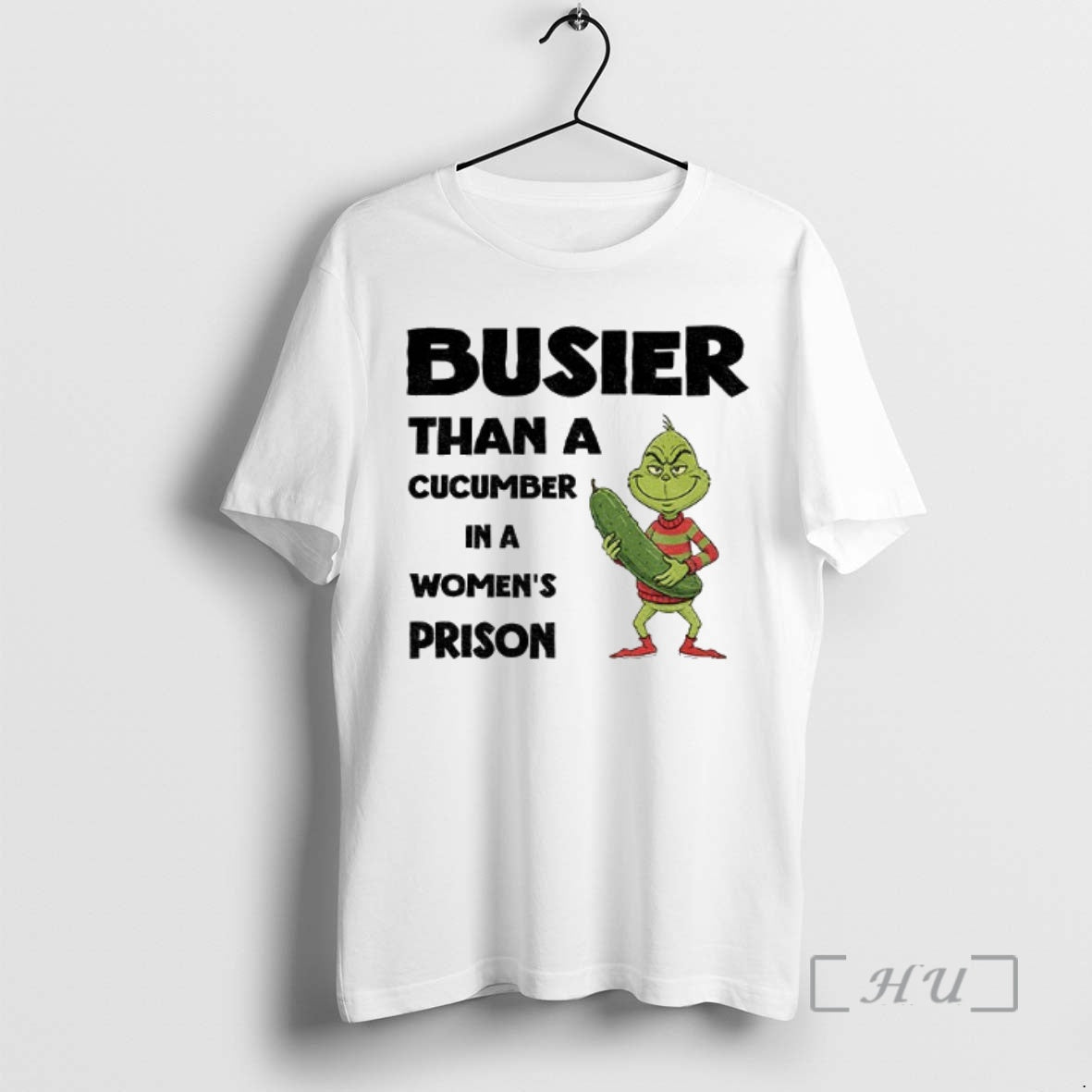 Officials Im9vyjn0 Grinch Pickles Busier Than A Cucumber In A Womens Prison Christmas Premium T-Shirts, Hoodie, Sweatshirt