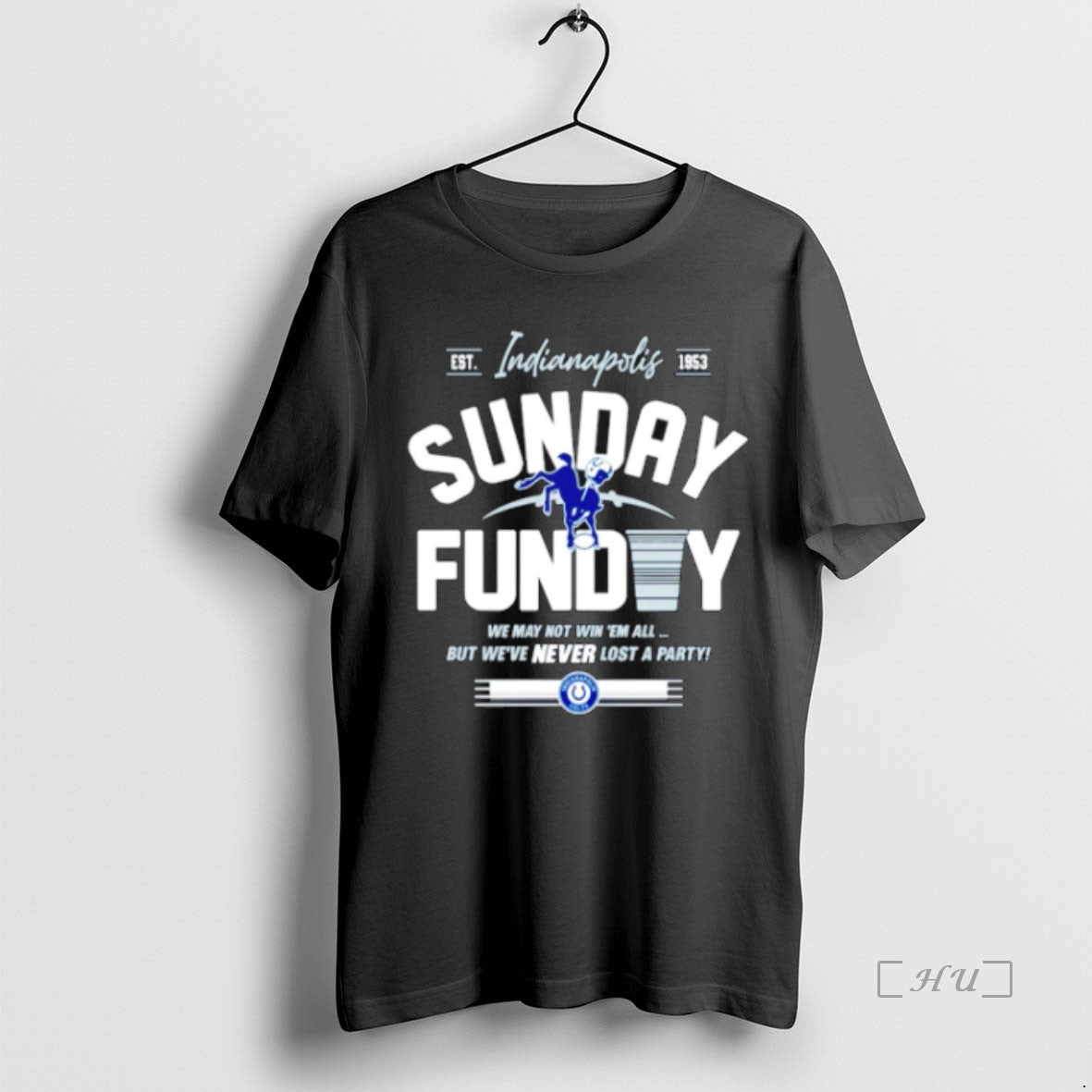 Officials Indianapolis Colts Sunday Funday We May Not Win Em All But Weve Never Lost T-Shirts, Hoodie, Sweatshirt