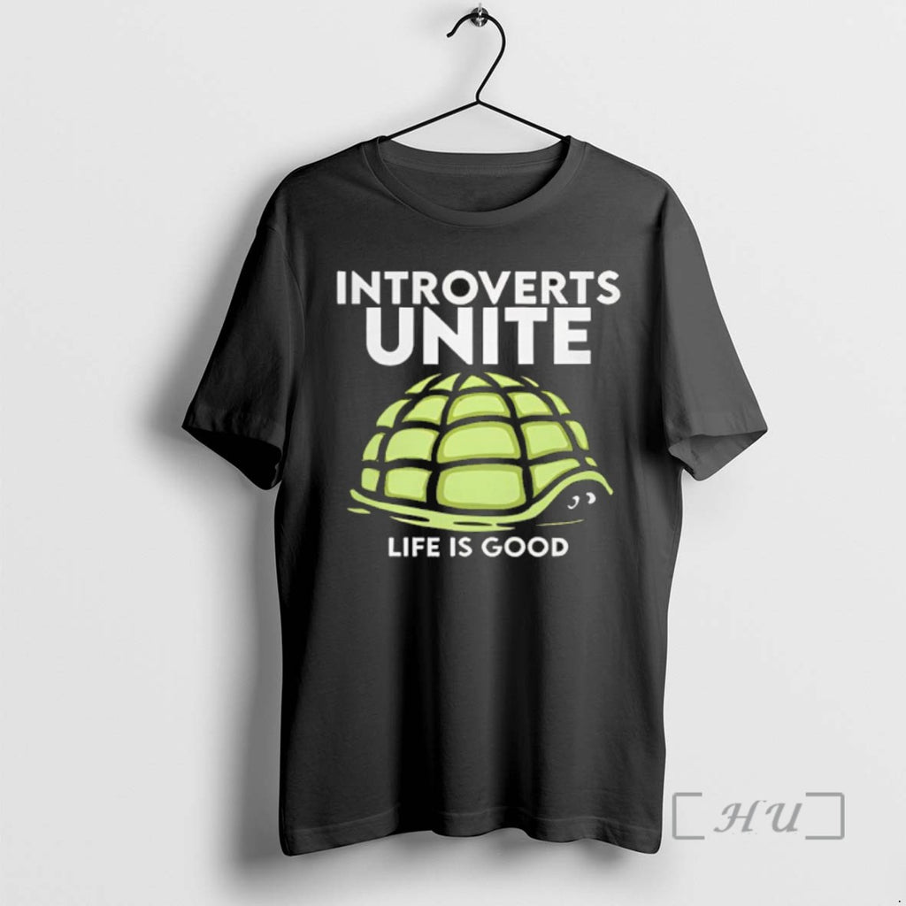 Officials Introverts Unite Life Is Good Turtle T Shirt Sweater