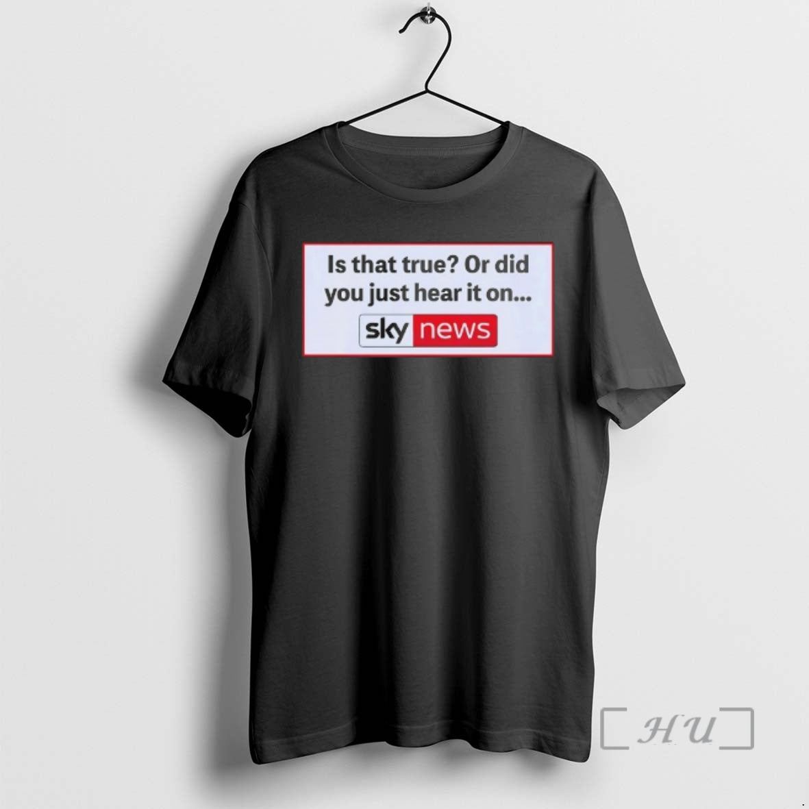 Officials Is That True Or Did You Just Hear It On Sky News T-Shirts, Hoodie, Sweatshirt | InkNestWear.com