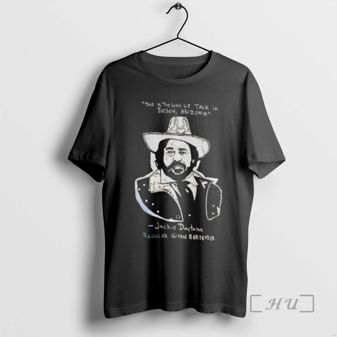 Officials Jackie Daytona This Is The Way We Talk In Tucson Arizonia Regular Human Bartender T-Shirts, Hoodie, Sweatshirt
