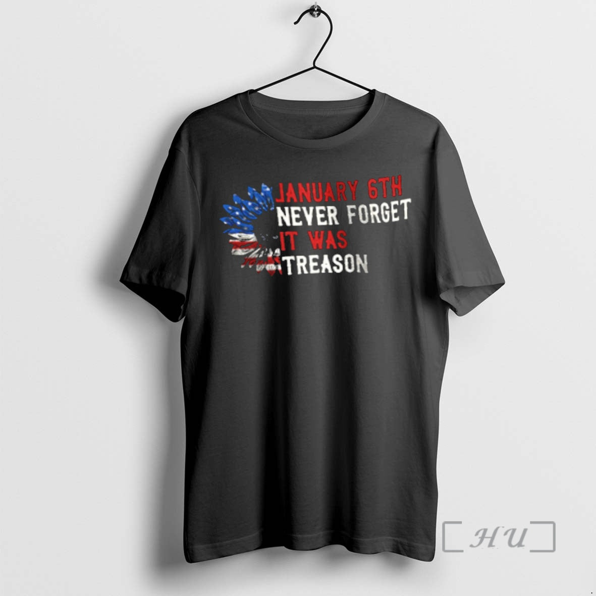 Officials Jan 6th Never Forget It Was Treason Sunflower T-Shirts, Hoodie, Sweatshirt | InkNestWear.com