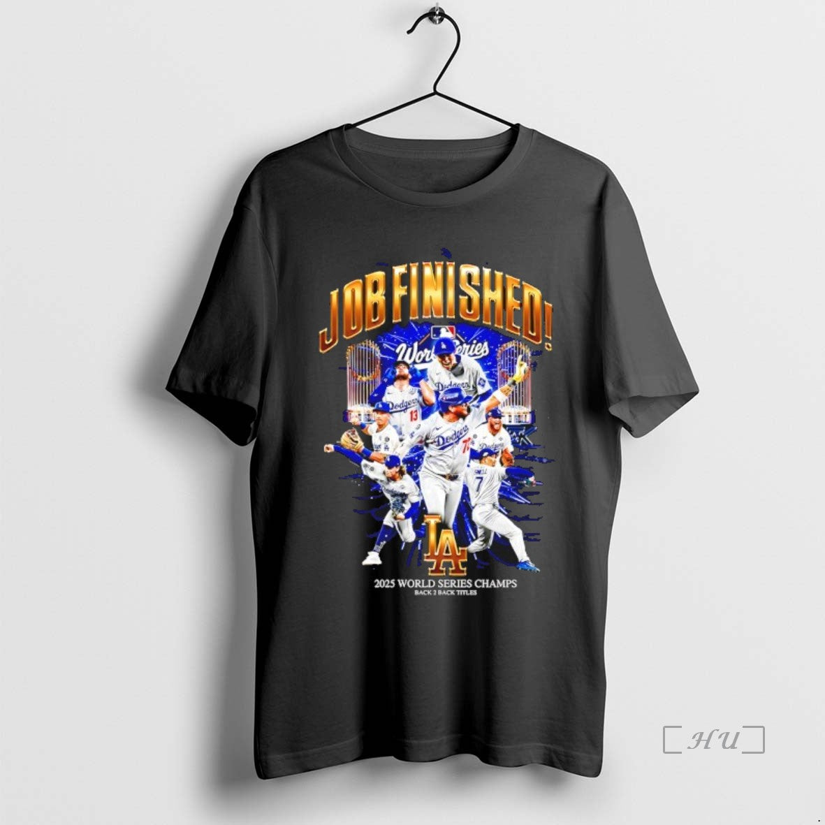 Officials Job Finished Los Angeles Dodgers Team 2025 World Series Champs Graphic Premium T Shirts Hoodie, Sweatshirt