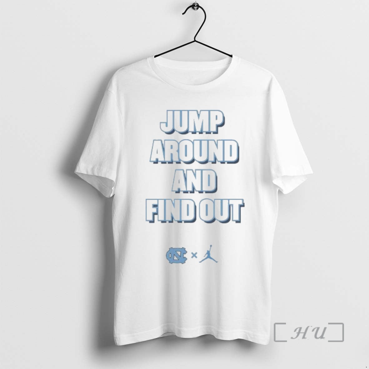 Officials Jump Around And Find Out University Of North Carolina Unc And Jumpman Logo Premium T-Shirts, Hoodie, Sweatshirt