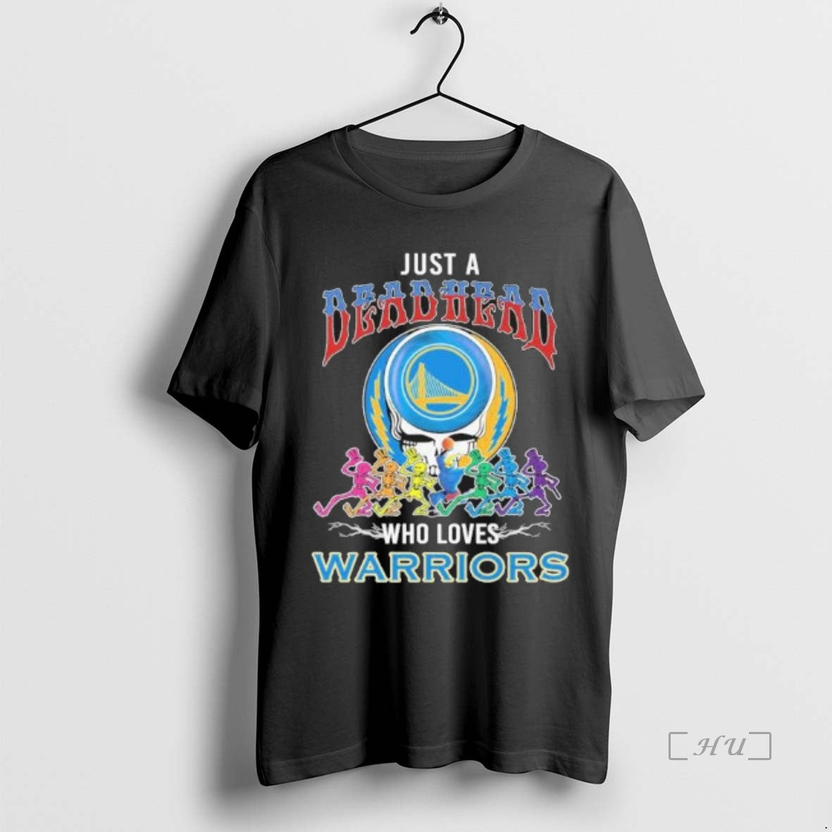 Officials Just A Deadhead Who Loves Golden State Warriors T-Shirts, Hoodie, Sweatshirt | InkNestWear.com