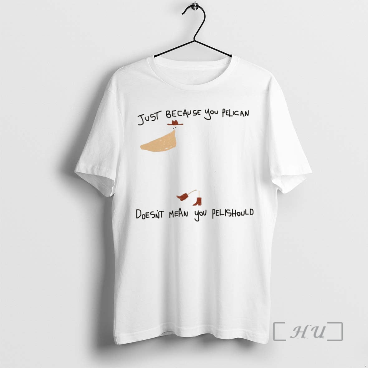 Officials Just Because You Pelican Doesnt Mean You Pelishould T-Shirts, Hoodie, Sweatshirt | InkNestWear.com