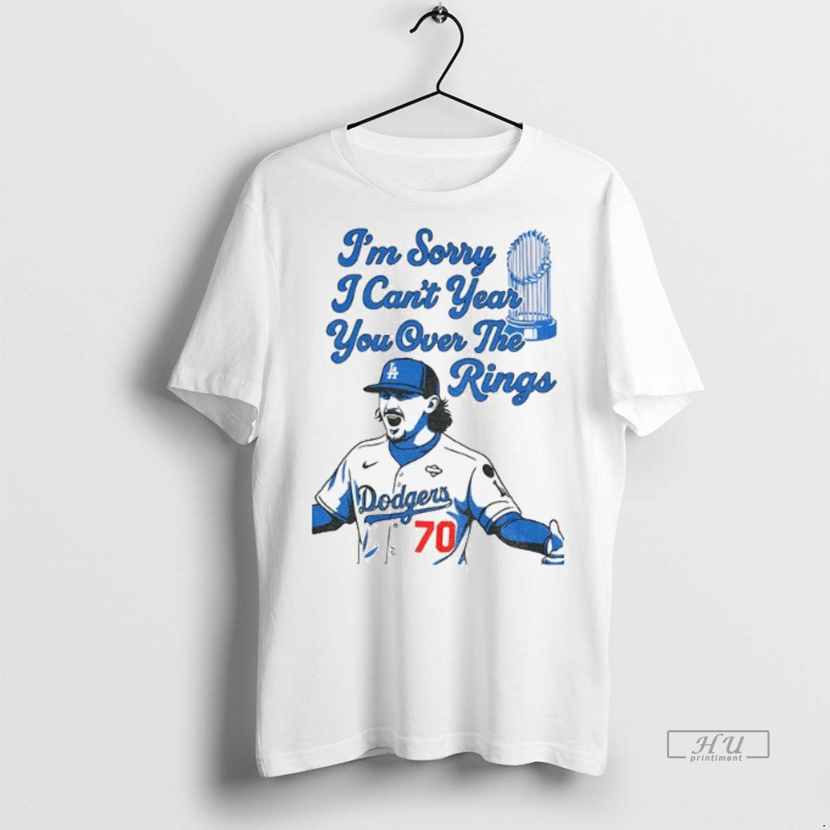 Officials Justin Wrobleski Los Angeles Dodgers Im Sorry I Cant Year You Over The Rings T-Shirts, Hoodie, Sweatshirt