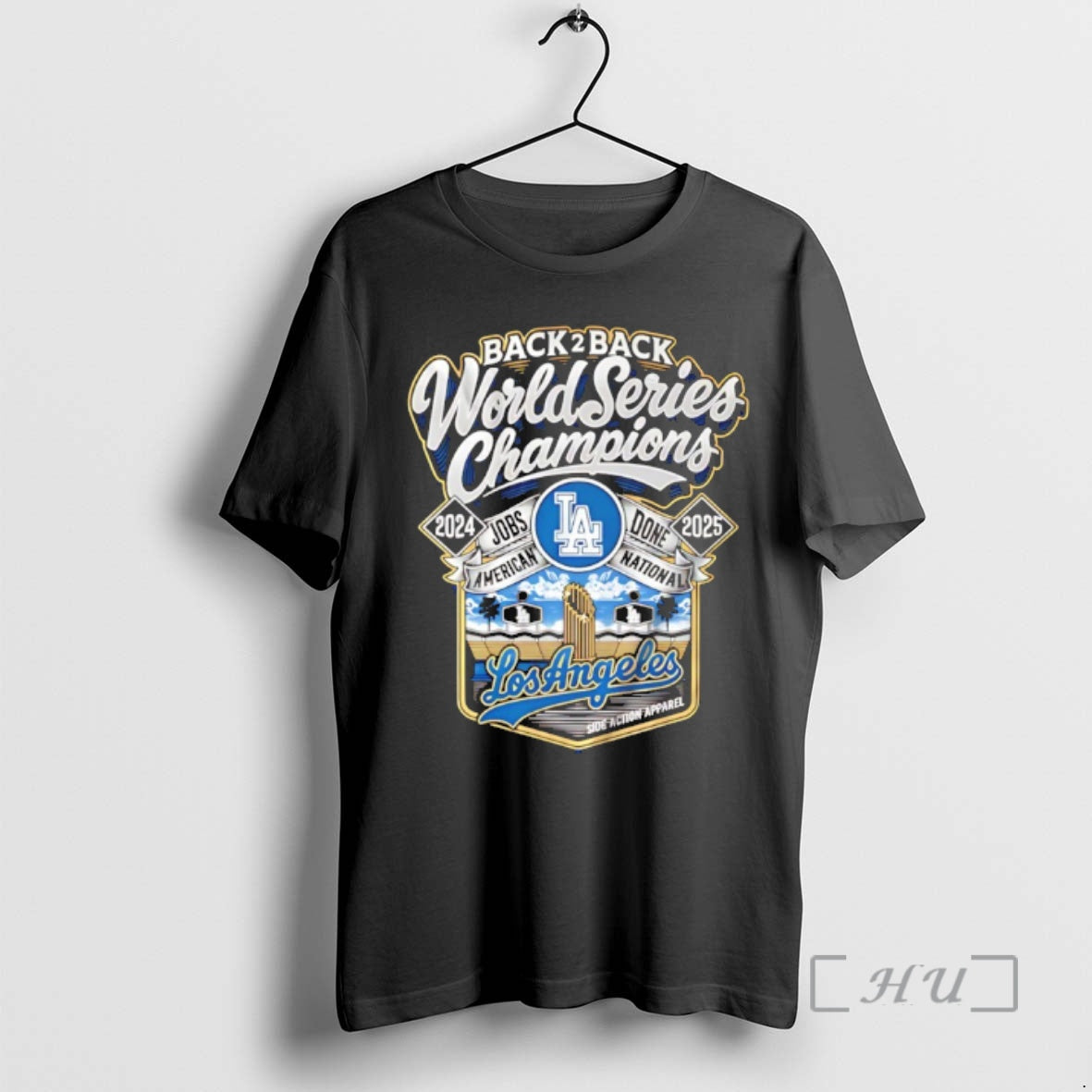 Officials La Dodgers 2024 2025 Back 2 Back Champions Jobs American Done National Premium T-Shirts, Hoodie, Sweatshirt