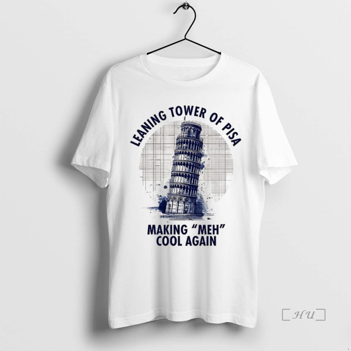 Officials Leaning Tower Of Pisa Making Meh Cool Again T-Shirts, Hoodie, Sweatshirt | InkNestWear.com