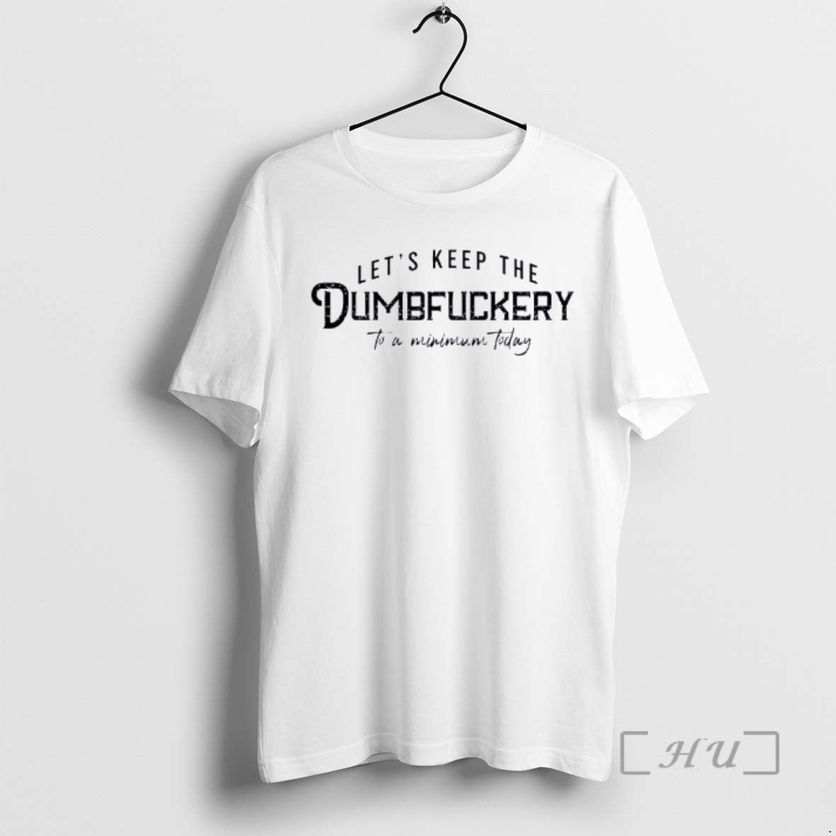 Officials Lets Keep The Dumbruckery To A Minimum Today T-Shirts, Hoodie, Sweatshirt | InkNestWear.com