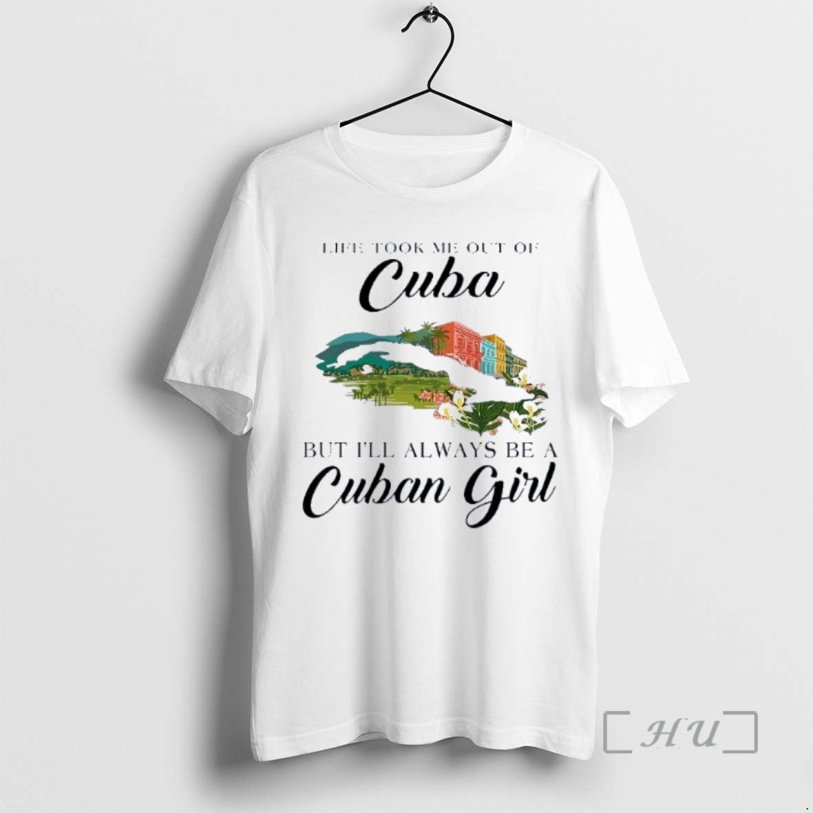 Officials Life Took Me Out Of Cuba But Ill Always Be A Cuban Girl Premium T-Shirts, Hoodie, Sweatshirt | InkNestWear.com