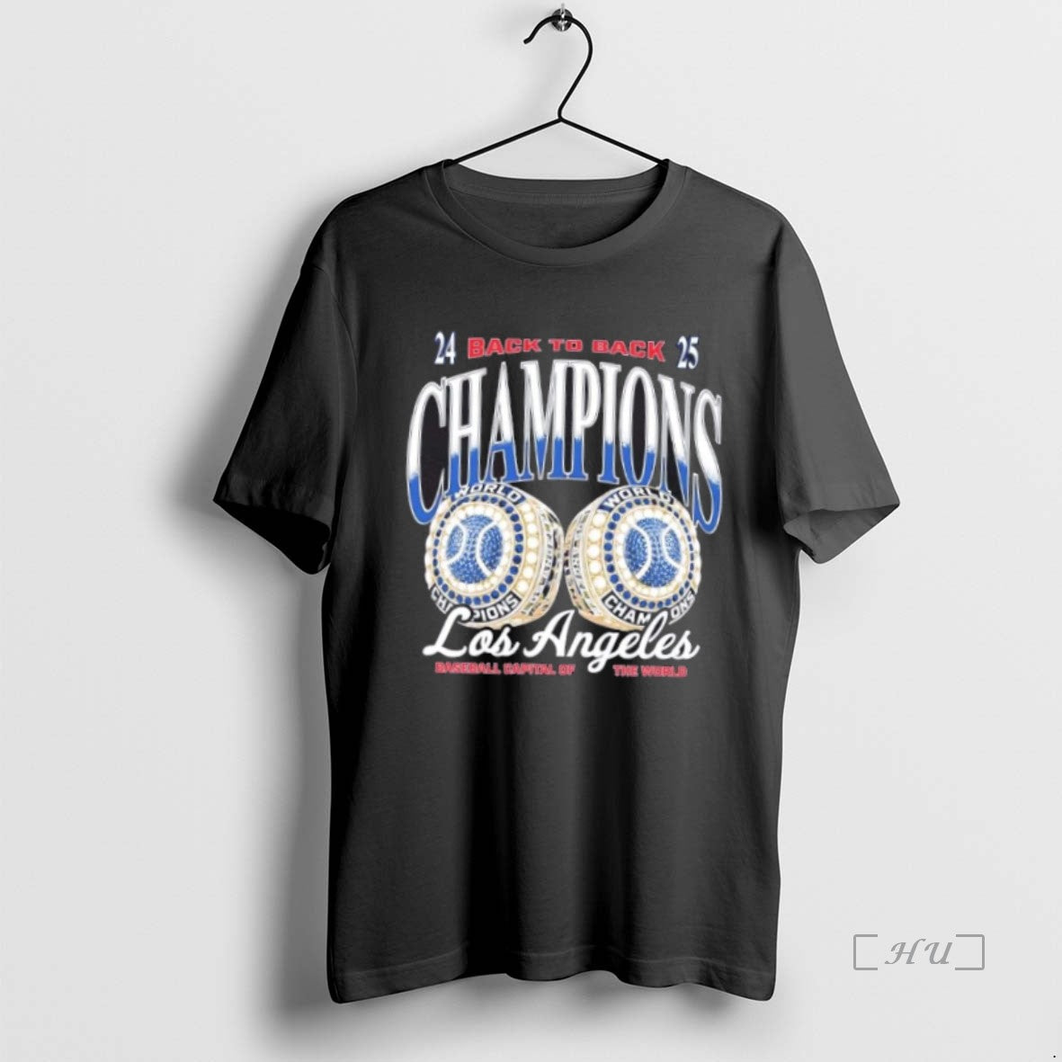 Officials Los Angeles Baseball Capital Of The World Champions 24 25 Back To Back Rings T-Shirts, Hoodie, Sweatshirt