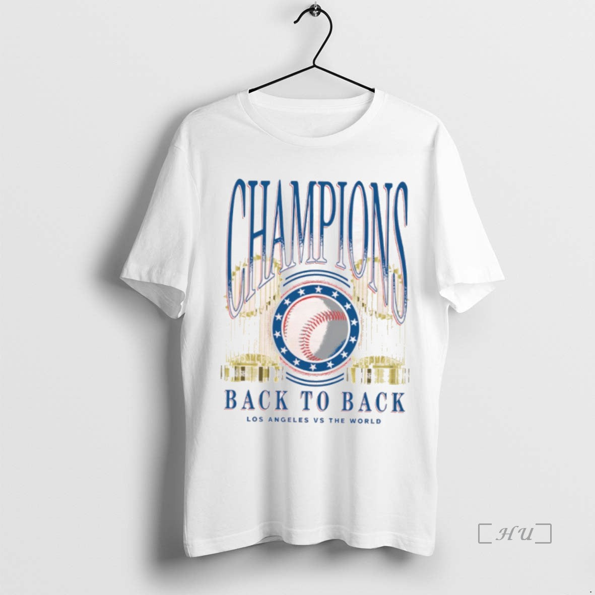 Officials Los Angeles Dodgers Back To Back Trophies Los Angeles Vs The World Champions Premium T-Shirts, Hoodie, Sweatshirt