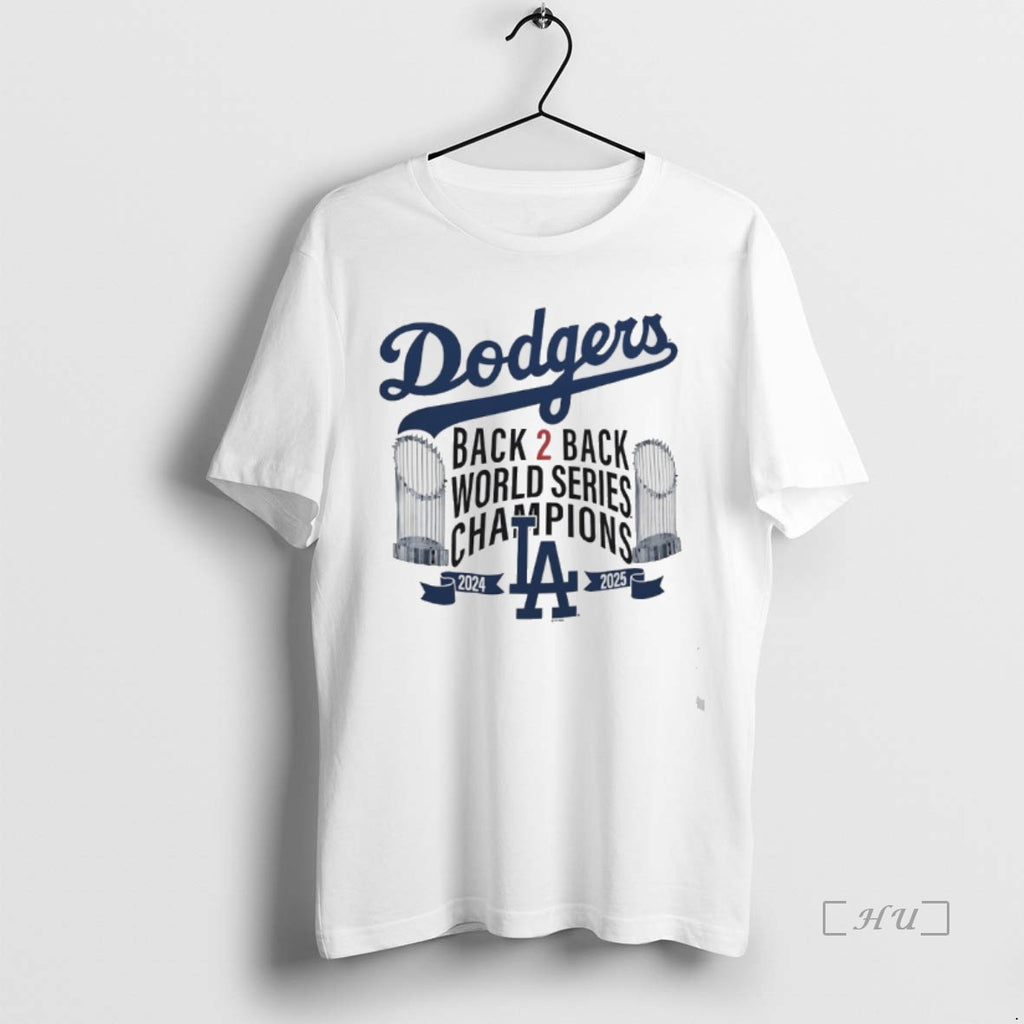 Officials Los Angeles Dodgers Back To Back 2024 2025 World Series Champions Trophies Premium T-Shirts, Hoodie, Sweatshirt